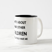 Funny Favorite Child Sorry About Other Siblings ツートーンマグカップ (正面右)