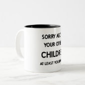 Funny Favorite Child Sorry About Other Siblings ツートーンマグカップ (正面左)