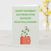 Funny "Favorite Financial Burden" Mother's Day カード (黄色い花)