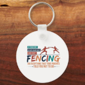 Funny Fencing Fencer Tee - Everything Your Parents キーホルダー (正面)