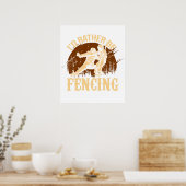 Funny Fencing I Would Rather Be Fencing ポスター (キッチン)