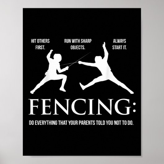 Funny Fencing Shirt - Everything Your Parents Told ポスター (正面)