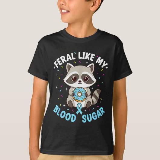 Funny Feral Like My Blood Sugar Diabtes Warriors T Tシャツ (正面)