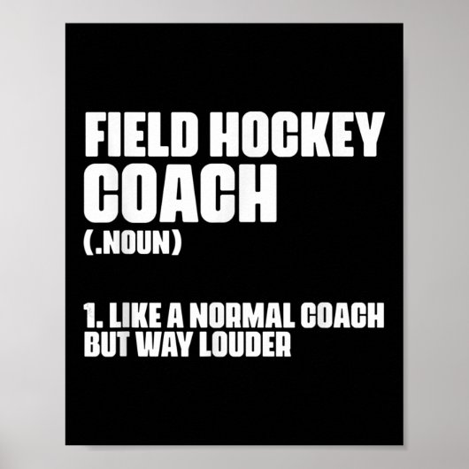 Funny Field Hockey Coach Definition For A Coaching ポスター (正面)