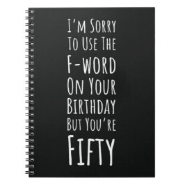 Funny Fiftieth Birthday Gifts Fifty 50th Humorous ノートブック