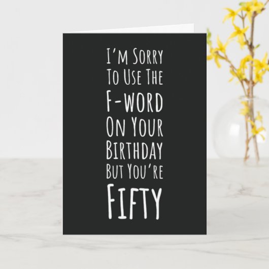 Funny Fifty 50th Birthday Cards Fiftieth Age 50 カード (黄色い花)