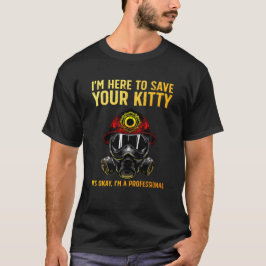 Funny Firefighter For Fireman Tシャツ