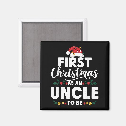 Funny First Christmas As An Uncle To Be New Uncle  マグネット (正面/裏面)