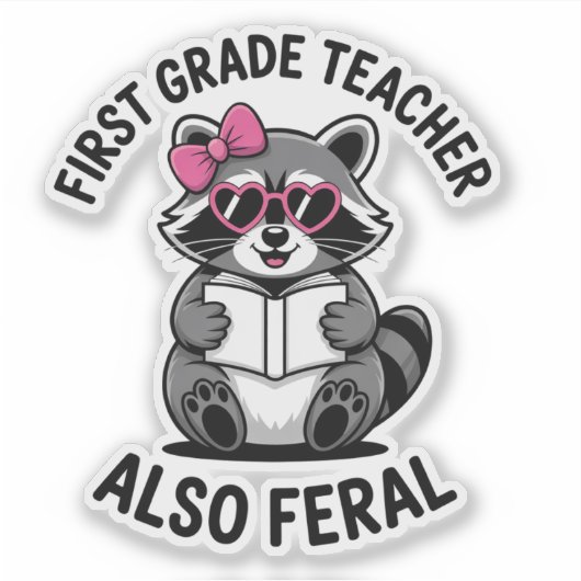 Funny First Grade Teacher Cute Feral School Humor シール (正面)