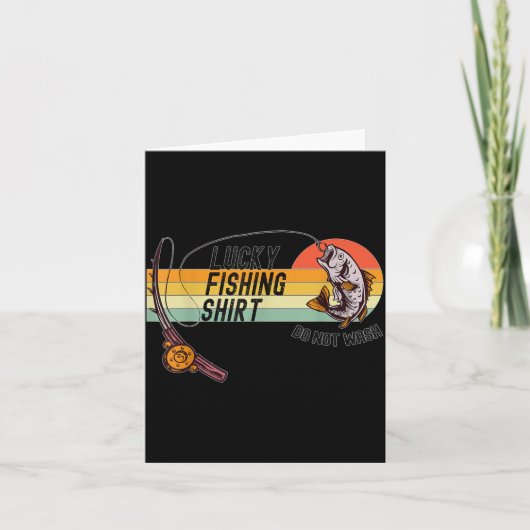 Funny Fisherman's Lucky Fishing Shirt - Do Not Wa- カード (正面)
