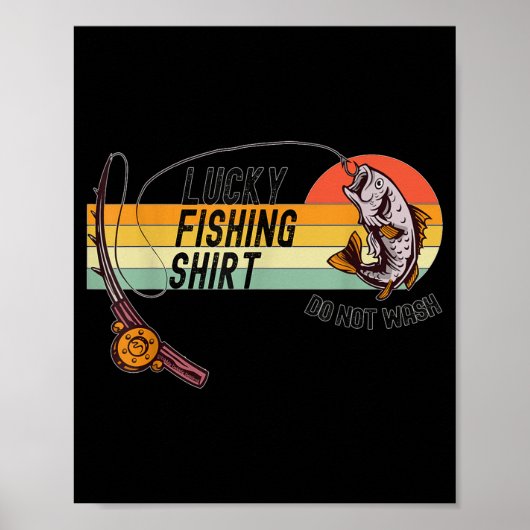 Funny Fisherman's Lucky Fishing Shirt - Do Not Wa- ポスター (正面)