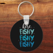 Funny Fishing Here Fishy Love Summer Lake Gift キーホルダー (正面)
