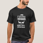 Funny Fishing Hunting Solves Problem Fish Deer Big Tシャツ (正面)