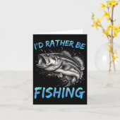 Funny Fishing I'd Rather Be Fishing B Fisherman Me カード (黄色い花)