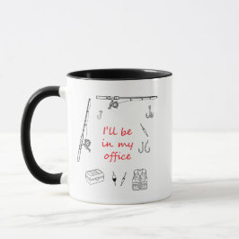 Funny Fishing- I'll Be In My Office Fisherman Gift マグカップ