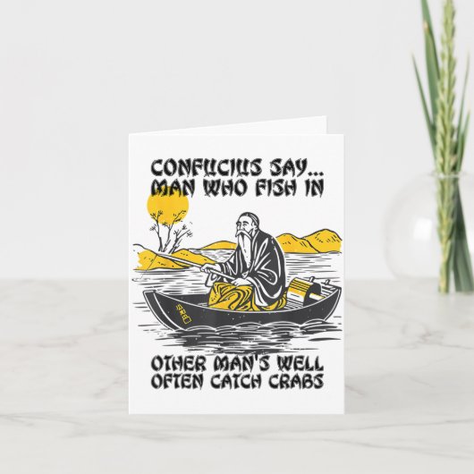 Funny Fishing Quote Confucius Say Fish In Other's  カード (正面)