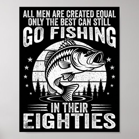 Funny Fishing Sayings For Men In Their Eighties Fi ポスター (正面)