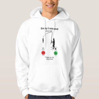 Funny Fishing Shirt – “Sorry I Missed Your Call,  パーカ