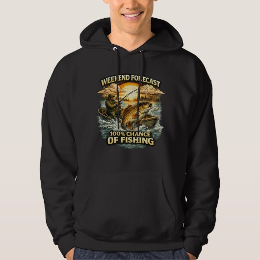 Funny Fishing T-Shirt – Weekend Forecast 100% Chan パーカ (正面)