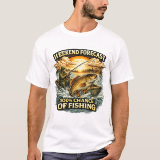 Funny Fishing T-Shirt – Weekend Forecast 100% Chan Tシャツ