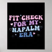 Funny Fit-check For My Napalm Era Design  ポスター (正面)