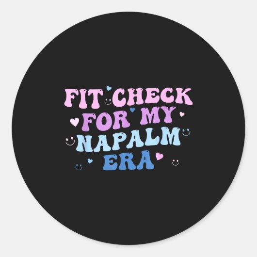 Funny Fit-check For My Napalm Era Design  ラウンドシール (正面)