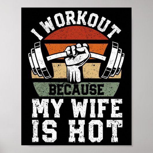 Funny Fitness Gym Lover I Workout Because My Wife  ポスター (正面)