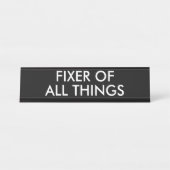 Funny Fixer Of All Things Office Humor デスクネームプレート (正面)