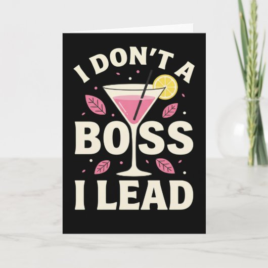 funny floral Cocktail lemon I Don’t Boss I Lead カード (正面)