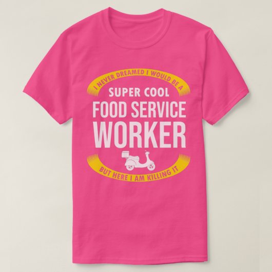 Funny Food Service Worker Gifts Appreciation Tシャツ (デザイン正面)