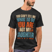Funny For Father Dad From Daughter Father's Day Da Tシャツ (正面)