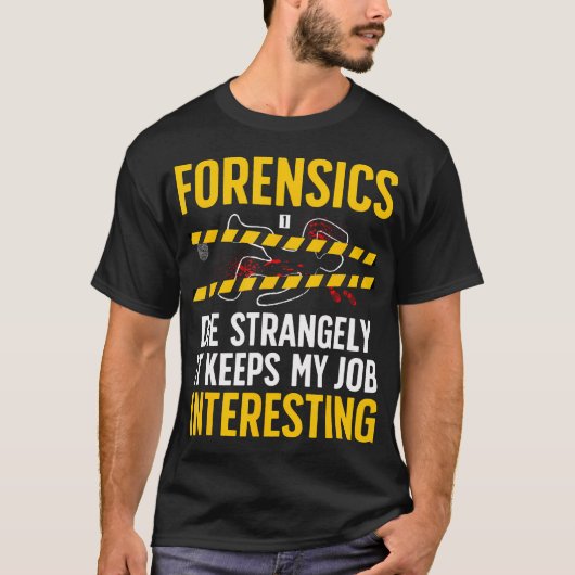 Funny Forensic Investigation Forensic Science Inve Tシャツ (正面)