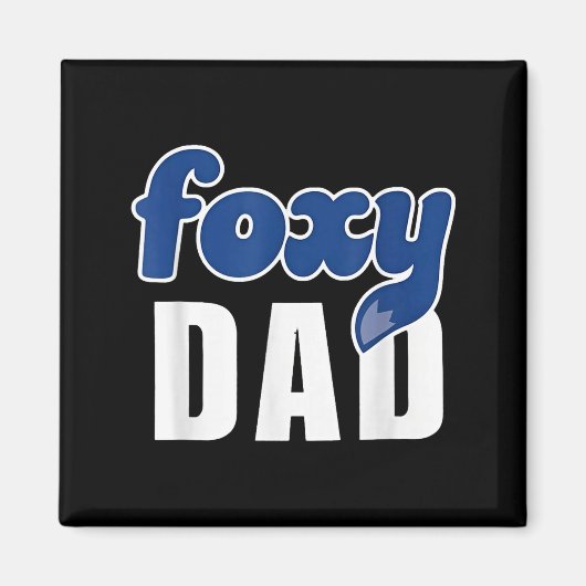 Funny Foxy Dad  マグネット (正面)