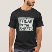 Funny Freak In The Sheets Apparel  Tシャツ (正面)
