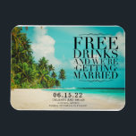 Funny Free Drinks Paradise Beach Save the Date マグネット<br><div class="desc">Gorgeous tropical beach wedding save the date magnets for your beach destination wedding. These fun beach themed save the date magnets read - Free Drinks - and we're getting married. Customized with your names,  wedding date and wedding location.</div>