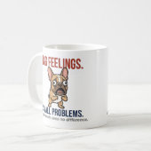 Funny French Bulldog Big Feelings Small Problems G コーヒーマグカップ (正面左)