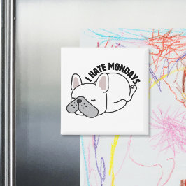 Funny French Bulldog I Hate Mondays マグネット
