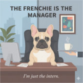 Funny Frenchie Manager Dog Mom Gift Office Humor D シール (正面)