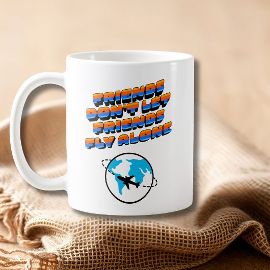 Funny Friends don’t let friends fly alone Retro コーヒーマグカップ