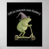 Funny Frog Graphic Saying Off To Commit Tom Fooler ポスター (正面)