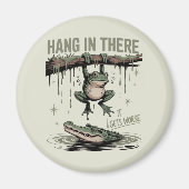 Funny Frog “Hang in There, It Gets Worse” マグネット (正面)