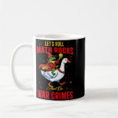 Funny Frog Let's Roll Math Rocks And Do War Crimes コーヒーマグカップ (左)
