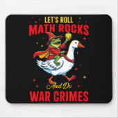 Funny Frog Let's Roll Math Rocks And Do War Crimes マウスパッド (正面)