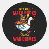 Funny Frog Let's Roll Math Rocks And Do War Crimes ラウンドシール (正面)