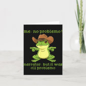 Funny Frog Me No Problemo Narrator But It Was All  カード (正面)