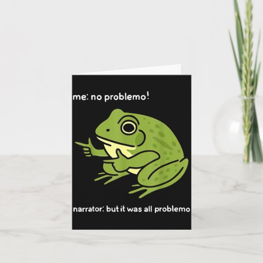Funny Frog Me No Problemo Narrator_ But It Was All カード (正面)