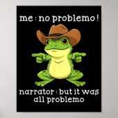 Funny Frog Me No Problemo Narrator But It Was All  ポスター (正面)