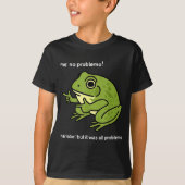 Funny Frog Me No Problemo Narrator_ But It Was All Tシャツ (正面)