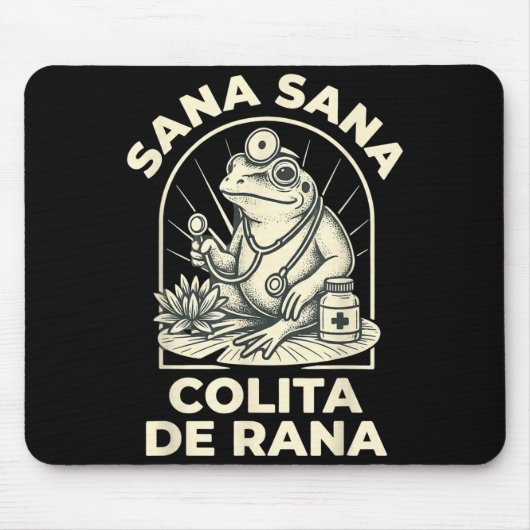 Funny Frog Sana Sana Colita De Rana Cute Mexican N マウスパッド (正面)