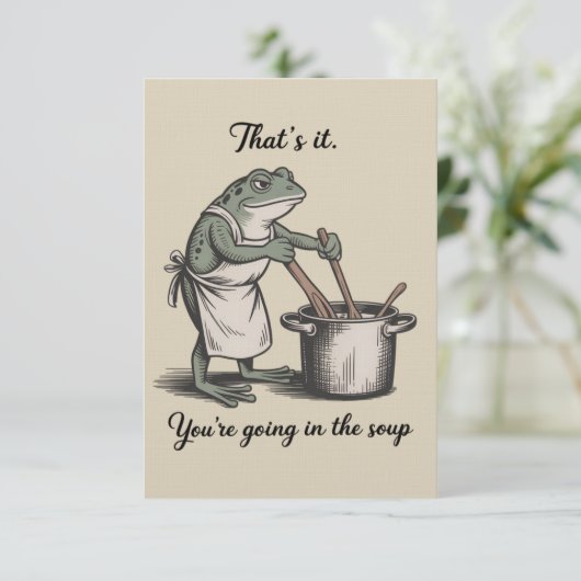 Funny Frog That's It You're Going in the Soup Meme 招待状 (スタンド正面)